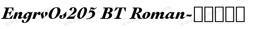 EngrvOs205 BT Roman字体转换
